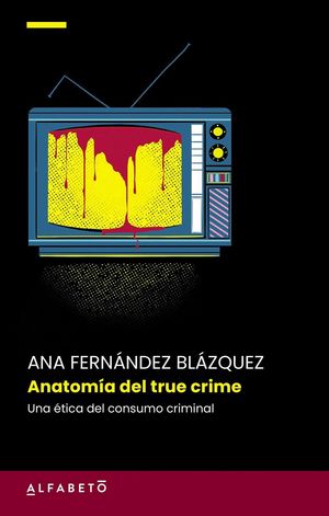 ANATOM�A DEL TRUE CRIME