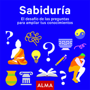 SABIDURA. EL DESAFO DE LAS PREGUNTAS PARA AMPLIAR TUS CONOCIMIE