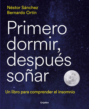 PRIMERO DORMIR, DESPUS SOAR