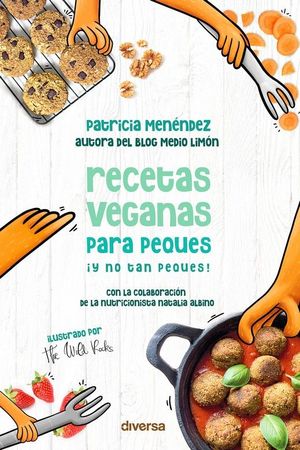 RECETAS VEGANAS PARA PEQUES Y NO TAN PEQUES!