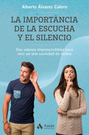 LA IMPORTANCIA DE LA ESCUCHA Y EL SILENCIO