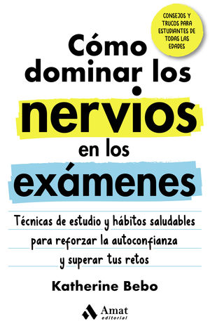 C�MO DOMINAR LOS NERVIOS EN LOS EX�MENES