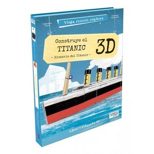 CONSTRUYE EL TITNIC - 3D. VIAJA, CONOCE, EXPLORA. CON MAQUETA EDIC. ILUSTRADO (