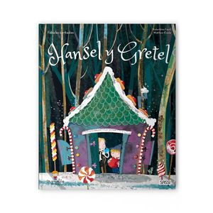 HANSEL Y GRETEL. CUENTOS DE HADAS. EDIC. ILUSTRADO (ESPA�OL)