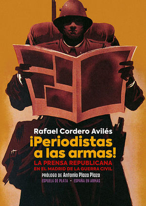�PERIODISTAS A LAS ARMAS!