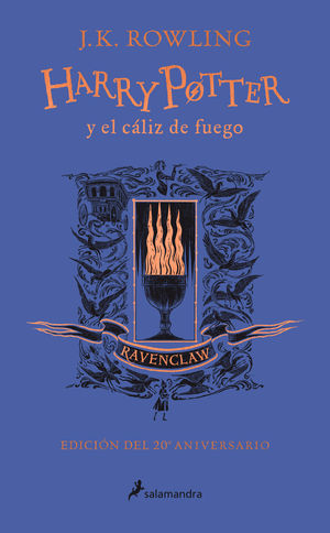 HARRY POTTER Y EL CLIZ DE FUEGO (EDICIN RAVENCLAW DEL 20 ANIVE