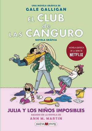 EL CLUB DE LAS CANGURO. JULIA Y LOS NIOS IMPOSIBLES