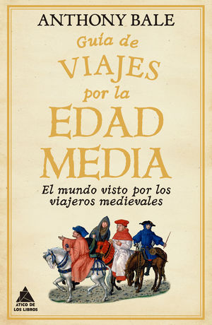 GUA DE VIAJES POR LA EDAD MEDIA