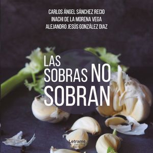 LAS SOBRAS NO SOBRAN