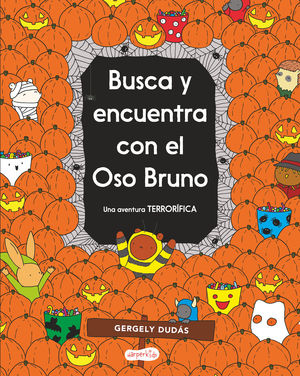 BUSCA Y ENCUENTRA CON EL OSO BRUNO. UNA AVENTURA TERRORFICA