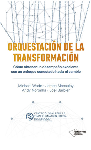 ORQUESTACION DE LA TRANSFORMACION