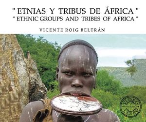 ETNIAS Y TRIBUS DE FRICA - ETHNIC GROUPS AND TRIBES OF AFRICA