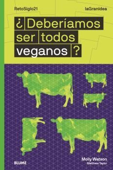 LAGRANIDEA. DEBERAMOS SER TODOS VEGANOS?