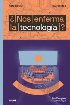 NOS ENFERMA LA TECNOLOGA?