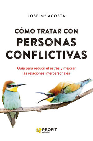 CMO TRATAR CON PERSONAS CONFLICTIVAS N.E.