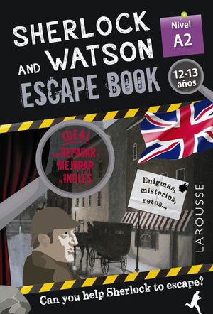 SHERLOCK & WATSON. ESCAPE BOOK PARA REPASAR INGLES. 12-13 AOS