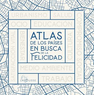 ATLAS DE LOS PASES EN BUSCA DE LA FELICIDAD