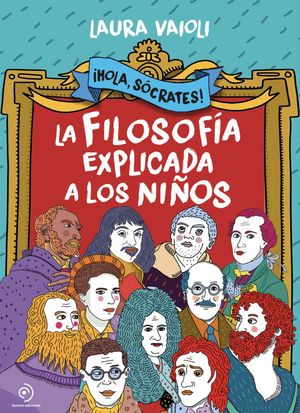 HOLA SOCRATES! LA FILOSOFIA EXPLICADA A LOS NIOS