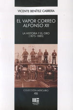 VAPOR CORREO ALFONSO XII. LA HISTORIA Y EL ORO (1875-1885)