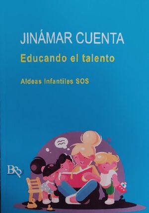 JINAMAR CUENTA. EDUCANDO EL TALENTO