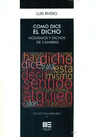 COMO DICE EL DICHO. MODISMOS Y DICHOS DE CANARIAS