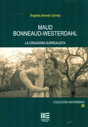 MAUD BONNEAUD-WESTERDAHL. LA CREADORA SURREALISTA