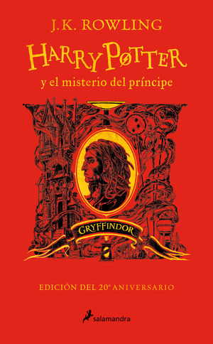 HARRY POTTER Y EL MISTERIO DEL PRNCIPE (EDICIN GRYFFINDOR DEL 20 ANIVERSARIO)