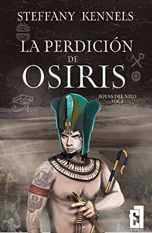 LA PERDICIN DE OSIRIS (BILOGAS JOYAS DEL NILO N 2)