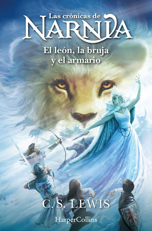 LAS CRNICAS DE NARNIA 2: EL LEN, LA BRUJA Y EL ARMARIO (LIBRO 2)