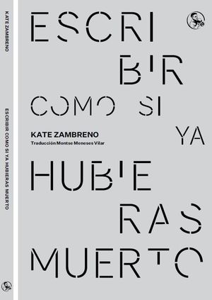 ESCRIBIR COMO SI YA HUBIERAS MUERTO