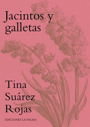 JACINTOS Y GALLETAS