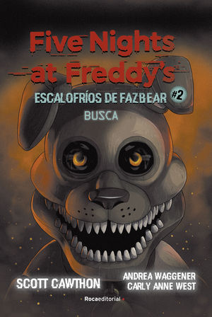 FIVE NIGHTS AT FREDDY'S  ESCALOFROS DE FAZBEAR 2 - BUSCA