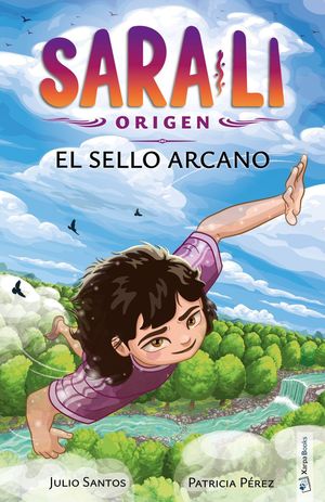 SARA- LI ORIGEN 6- EL SELLO ARCANO