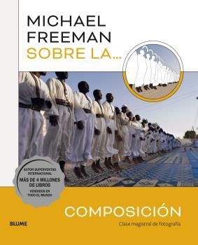 MICHAEL FREEMAN SOBRE LA COMPOSICIN