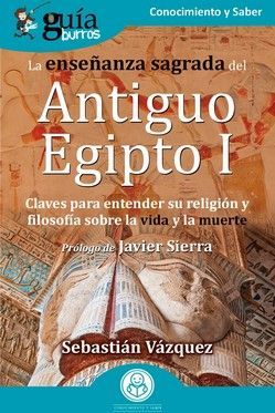 GUABURROS LA ENSEANZA SAGRADA DEL ANTIGUO EGIPTO I