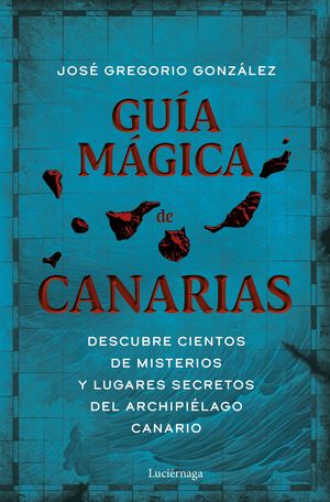 GUIA MAGICA DE CANARIAS (NUEVA EDICIN)