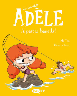 CATALAN LA TERRIBLE ADÈLE 12. A PESCAR BENEITS!
