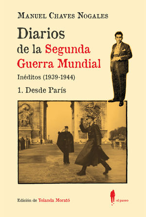 DIARIOS DE LA SEGUNDA GUERRA MUNDIAL. 1 DESDE PARS