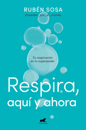 RESPIRA, AQU Y AHORA