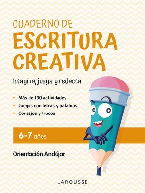 CUADERNO DE ESCRITURA CREATIVA 6-7 A�OS