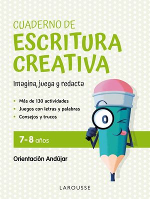 CUADERNO DE ESCRITURA CREATIVA 7-8 A�OS