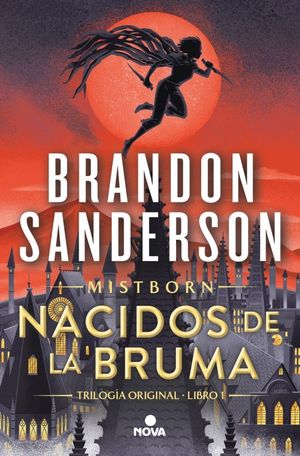 NACIDOS DE LA BRUMA (TRILOG�A ORIGINAL MISTBORN 1)
