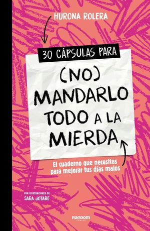 30 C�PSULAS PARA (NO) MANDARLO TODO A LA MIERDA