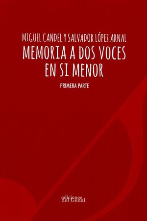 MEMORIA A DOS VOCES EN SI MENOR - PRIMERA PARTE