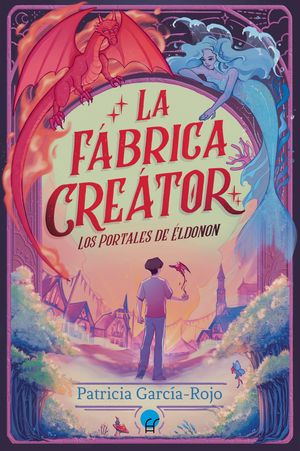 LOS PORTALES DE LDONON: LA FBRICA CRETOR