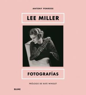 LEE MILLER. FOTOGRAF�AS