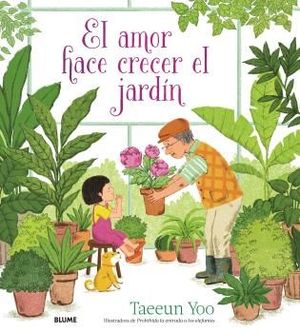 EL AMOR HACE CRECER EL JARD�N