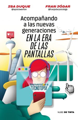 ACOMPAANDO A LAS NUEVAS GENERACIONES EN LA ERA DE LAS PANTALLAS