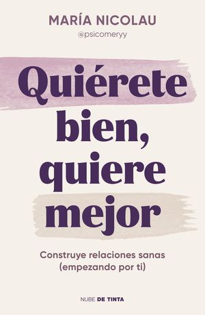 QUIRETE BIEN, QUIERE MEJOR