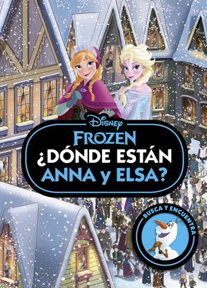 FROZEN. DNDE ESTN ANNA Y ELSA?